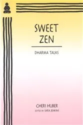 Book cover of Sweet Zen by Cheri Huber