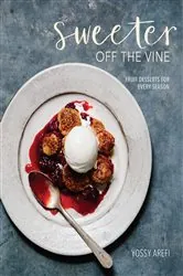 Book cover of Sweeter off the Vine by Yossy Arefi