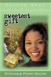 Book cover of Sweetest Gift by Stephanie Perry Moore