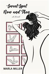 Book cover of SweetSpot: Now and Then by Marla Miller
