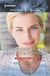 Book cover of Swept Away by the Seductive Stranger by Amy Andrews