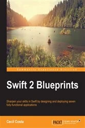 Book cover of Swift 2 Blueprints by Cecil Costa