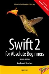 Book cover of Swift 2 for Absolute Beginners (2nd ed.) by Gary Bennett