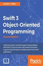 Book cover of Swift 3 Object-Oriented Programming (2nd ed.) by Gaston C. Hillar