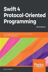 Book cover of Swift 4 Protocol-Oriented Programming by Jon Hoffman