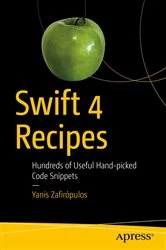 Book cover of Swift 4 Recipes by Yanis Zafirópulos