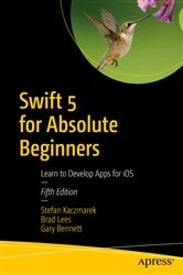 Book cover of Swift 5 for Absolute Beginners (5th ed.) by Stefan Kaczmarek