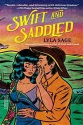 Book cover of Swift and Saddled by Lyla Sage