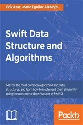 Book cover of Swift Data Structure and Algorithms by Erik Azar