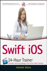 Book cover of Swift iOS 24-Hour Trainer by Abhishek Mishra