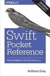 Book cover of Swift Pocket Reference (2nd ed.) by Anthony Gray