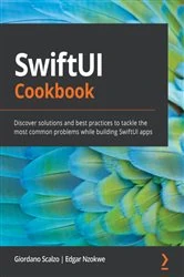 Book cover of SwiftUI Cookbook by Giordano Scalzo