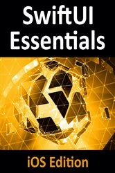 Book cover of SwiftUI Essentials - iOS Edition by Neil Smyth