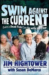 Book cover of Swim against the Current by Jim Hightower