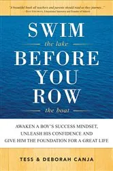 Book cover of Swim the Lake Before You Row the Boat by Deborah Canja