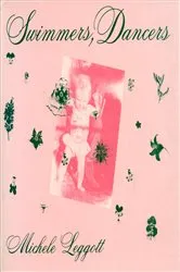 Book cover of Swimmers, Dancers by Michele Leggott