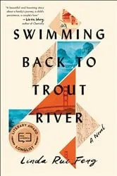 Book cover of Swimming Back to Trout River by Linda Rui Feng