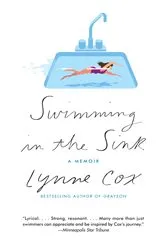 Book cover of Swimming in the Sink by Lynne Cox