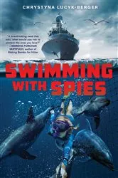 Book cover of Swimming with Spies by Chrystyna Lucyk-Berger