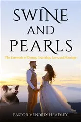 Book cover of Swine and Pearls by Vendrix Headley