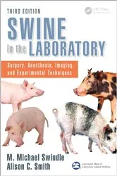 Book cover of Swine in the Laboratory (3rd ed.) by M. Michael Swindle