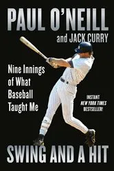 Book cover of Swing and a Hit by Paul O'Neill