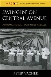 Book cover of Swingin' on Central Avenue by Peter Vacher