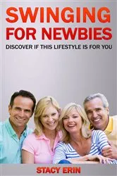 Book cover of Swinging For Newbies by Stacy Erin