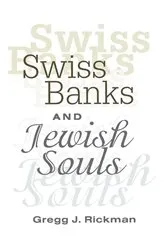Book cover of Swiss Banks and Jewish Souls by Gregg Rickman