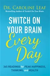 Book cover of Switch On Your Brain Every Day by Dr. Caroline Leaf