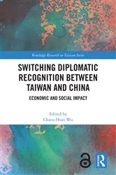 Book cover of Switching Diplomatic Recognition Between Taiwan and China by Chien-Huei Wu