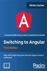 Book cover of Switching to Angular (3rd ed.) by Minko Gechev