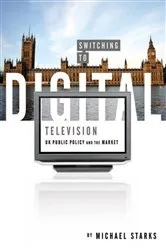 Book cover of Switching to Digital Television by Michael Starks