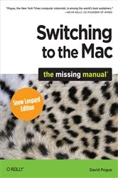 Book cover of Switching to the Mac: The Missing Manual, Snow Leopard Edition by David Pogue