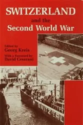 Book cover of Switzerland and the Second World War by Georg Kreis