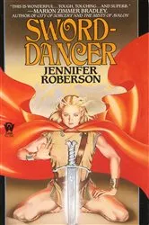 Book cover of Sword-Dancer by Jennifer Roberson