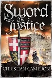 Book cover of Sword of Justice by Christian Cameron