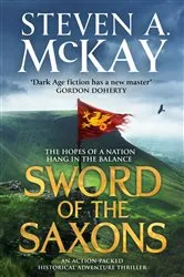 Book cover of Sword of the Saxons by Steven A. McKay