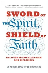 Book cover of Sword of the Spirit, Shield of Faith by Andrew Preston