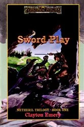 Book cover of Sword Play by Clayton Emery