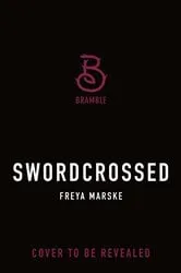 Book cover of Swordcrossed by Freya Marske