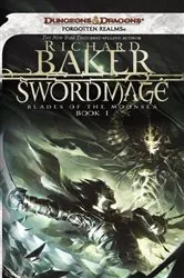 Book cover of Swordmage by Richard Baker