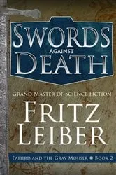 Book cover of Swords Against Death by Fritz Leiber