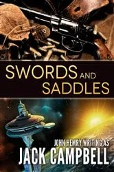 Book cover of Swords and Saddles by Jack Campbell