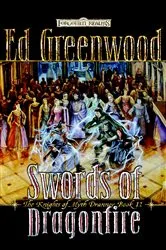 Book cover of Swords of Dragonfire by Ed Greenwood