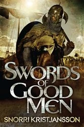 Book cover of Swords of Good Men by Snorri Kristjansson