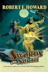 Book cover of Swords of the North by Robert E. Howard