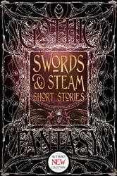 Book cover of Swords & Steam Short Stories by S.T. Joshi