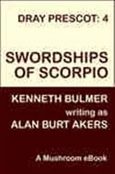 Book cover of Swordships of Scorpio by Alan Burt Akers