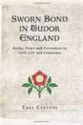 Book cover of Sworn Bond in Tudor England by Thea Cervone